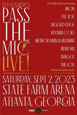 "DJ Cassidy's Pass The Mic Live!" Unites New York Iconic Hip Hop & R&B Superstars At State Farm Arena In Atlanta, On September 2, 2023