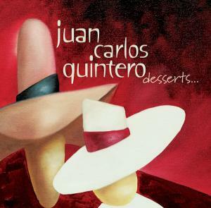 Guitar Legend Juan Carlos Quintero Releases New Album "Desserts"