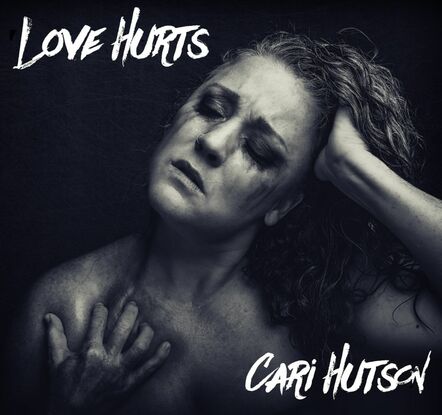 Noted Blues Rock Lead Singer Cari Hutson Releases "Love Hurts"