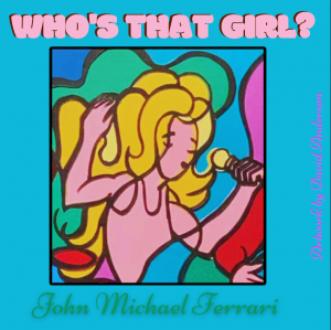 John Michael Ferrari Announces Release Date For His New Album And Unveils Single 'Who's That Girl?'