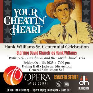 "Your Cheatin' Heart" A Hank Williams Centennial Celebration Comes To Duling Hall On October 13, 2023