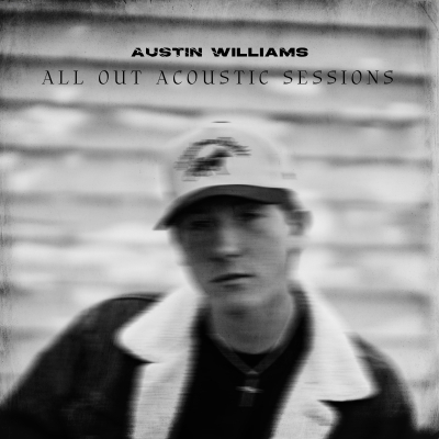 Country Music Breakout Austin Williams Follows Up Debut With ﻿'All Out Acoustic Sessions'