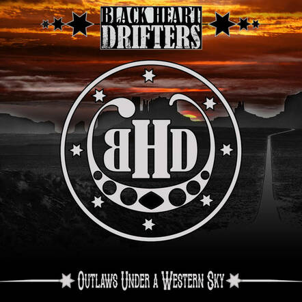 Black Heart Drifters - Under A Western Sky