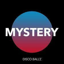 Mystery By Disco Ball'z