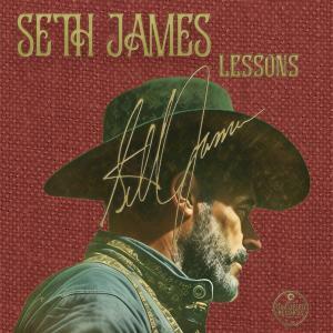 Singer/Songwriter Seth James Joins Qualified Records: Announces New LP "Lessons" That Drops On February 9, 2024