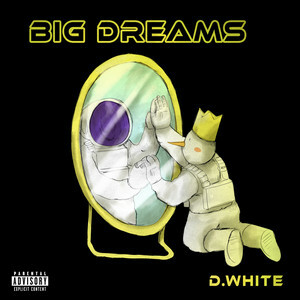 Hip-Hop Artist D.white Returns With New Single "Big Dreams"