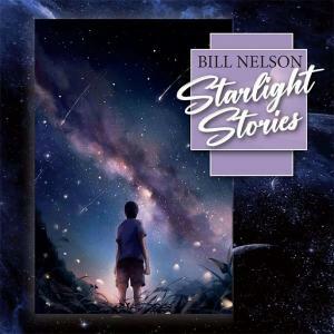 Bill Nelson's "Starlight Stories" Now Available