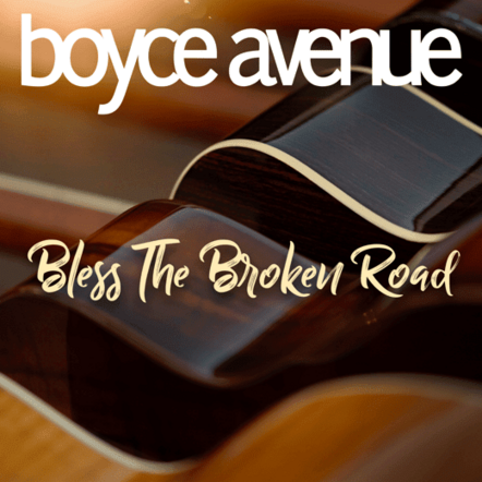 Boyce Avenue Rings In The New Year With "Bless The Broken Road"