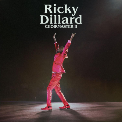 Renowned Grammy-Nominated Gospel Phenom Ricky Dillard Unveils New LP Choirmaster II, Out Today