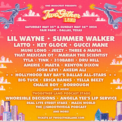 The Southwest Got Something To Say! The Region's Newest Festival, Twogether Land, Reveals Its Lineup For Memorial Day Weekend Ft. Headliners Lil Wayne, Summer Walker, Latto, Gucci Mane And More