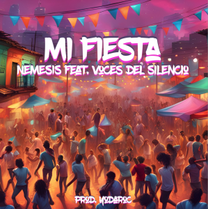 Nemesis Premieres Epic New Music Video "Mi Fiesta"