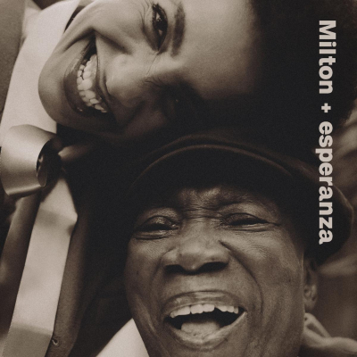 Milton + Esperanza Out August 9 (Concord Records)