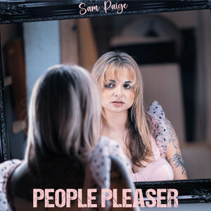 Singer/Songwriter Sam Paige Drops 'People Pleaser' Single
