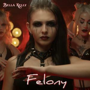 Dark Songstress Bella Kelly Indicts Love With New Single And Music Video 'Felony'