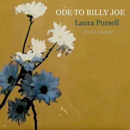 Laura Pursell's New Video And Cover Of "Ode To Billy Joe" - The Bobbie Gentry Song Celebrates Its 57 Year Anniversary