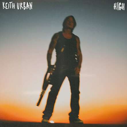 Keith Urban's 'High' Available For Digital Pre-Order Along With New Song "Heart Like A Hometown"