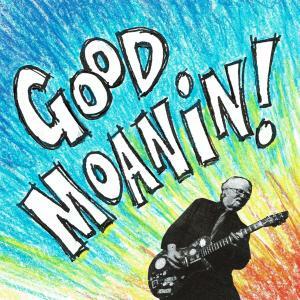 Blues Legend Buddy Reed & The Rip It Ups Unleash New Single "Good Moanin'" On August 8, 2024