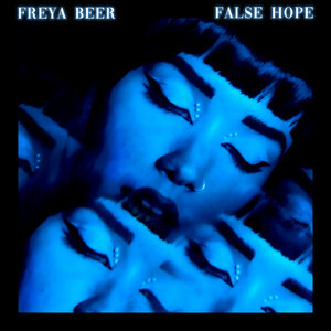 Freya Beer Releases Her Deceptive Single 'False Hope' And Announces A 22-Date Live Tour Around The UK