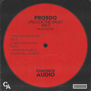 Prosdo's "uUnlock The Vault Vol 3" Brings Acid-Infused Techno To New Heights On Concrete Audio