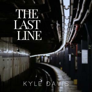 Kyle Davis Debuts "The Last Line" From Upcoming Album 'Jericho'