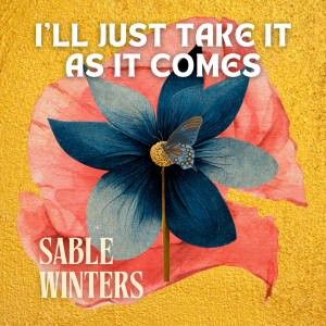 Sable Winters Drops Grammy Submitted Jazz Vocal Single 'I'll Just Take It As It Comes'