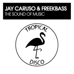 'The Sound Of Music': Freekbass And Jay Caruso Serve Up Funky Energy