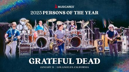 MusiCares To Honor The Grateful Dead At The 2025 Persons Of The Year Gala