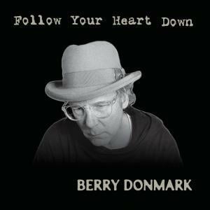 New Music Release By Americana Artist Berry Donmark