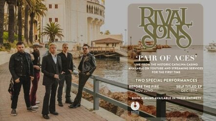 Rival Sons Announce 'Pair Of Aces': Live From Santa Catalina Island' Video & Audio Release