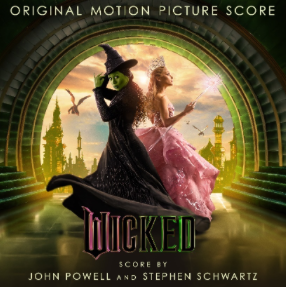 Wicked: The Original Motion Picture Score To Be Released On December 6, 2025