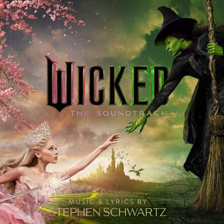 Wicked: The Soundtrack Shatters Records To Become The Film Musical Event Of The Decade