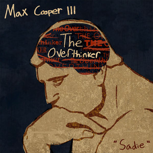 Songwriter Max Cooper III Releases Lead Single 'Sadie' From Debut EP