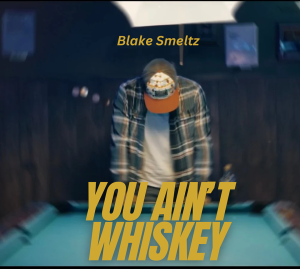 Blake Smeltz Unveils Country Music Video 'You Ain't Whiskey'