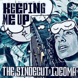 The Sindecut & Ijeoma Return With New Single 'Keeping Me Up'