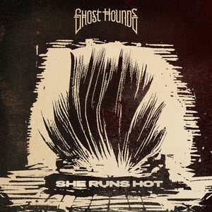 Ghost Hounds Share New Song 'She Runs Hot'