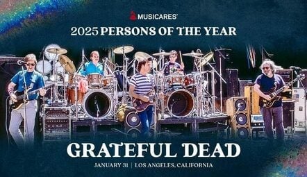 MusiCares Reveals Performers For The 2025 Persons Of The Year Gala Honoring The Grateful Dead Hosted By Andy Cohen