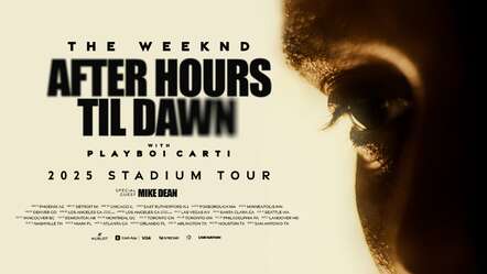 The Weeknd Announces Massive "After Hours Til Dawn" Stadium Tour Across North America!