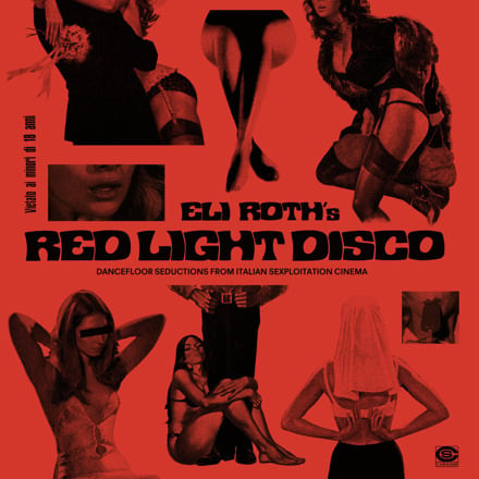 Eli Roth's Love Of Italo Disco And Italy's Cheeky, Sexy Comedies Of The '70s And '80s On Full Frontal Display On New Compilation, Eli Roth's Red Light Disco: Dancefloor Seductions From Italian Sexploitation Cinema, Due March 21