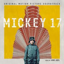 Mickey 17 (Original Motion Picture Soundtrack) Available February 28th