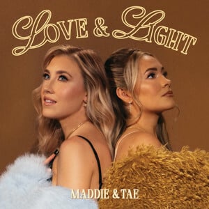 Maddie & Tae Share 'Kissing Cowboys' Single From Upcoming Album