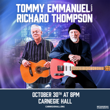 Tommy Emmanuel & Richard Thompson To Co-Headline NYC's Carnegie Hall On 10/30, Marking First-Ever Show Together