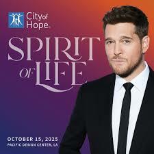 Michael Buble To Headline City Of Hope's 2025 Music, Film, And Entertainment Industry Spirit Of Life Gala Honoring Warner Records' Tom Corson