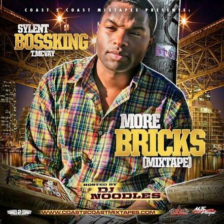 Sylent Bossking T.Mcvay Releases Last Mixtape 'more Bricks,' Hosted By Dj Noodles