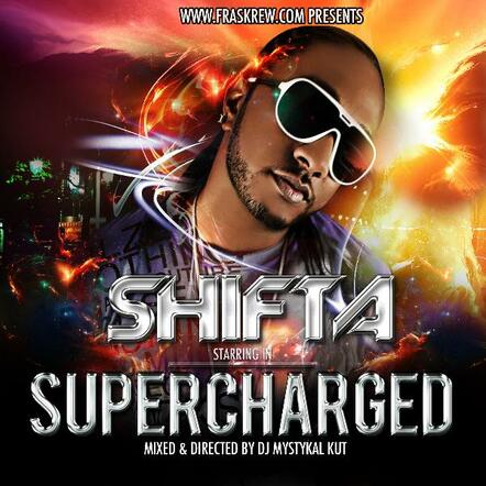 Shifta Releases 'Supercharged' Mixtape