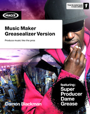 Introducing Music Maker Greasealizer Version The 1st Ever Software From A Multi-platinum Producer