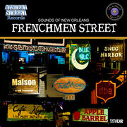 Mystery Street Records Debuts With The Release Of Sounds Of New Orleans: Frenchmen Street