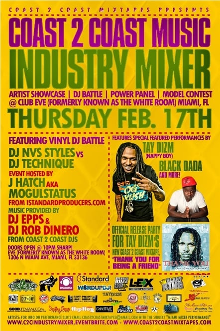 Coast 2 Coast's February Miami Industry Mixer, Dj Battle, Showcase And Tay Dizm Release Party