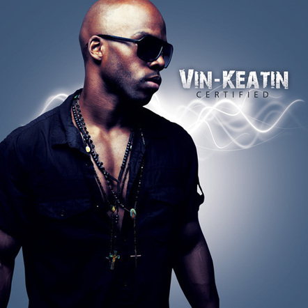 Vin Keatin Releases Debut Ep 'Certified'