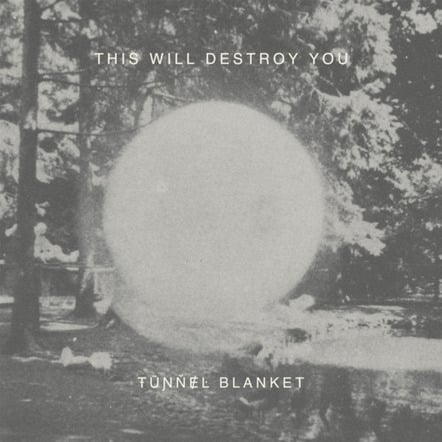 This Will Destroy You Set To Release Long-awaited Tunnel Blanket On Suicide Squeeze On May 10, 2011