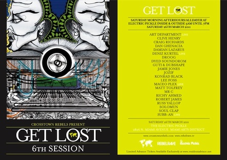 Crosstown Rebels Present 'Get Lost' @ Electric Pickle - Saturday, March 26th